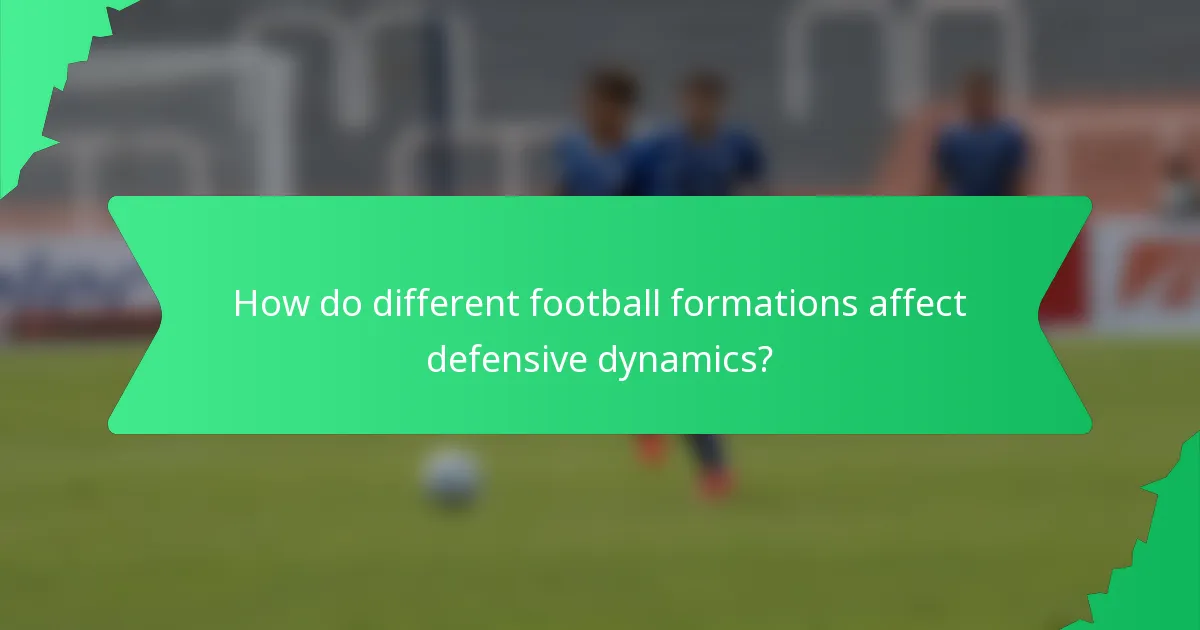 How do different football formations affect defensive dynamics?