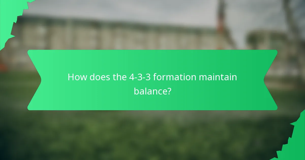 How does the 4-3-3 formation maintain balance?