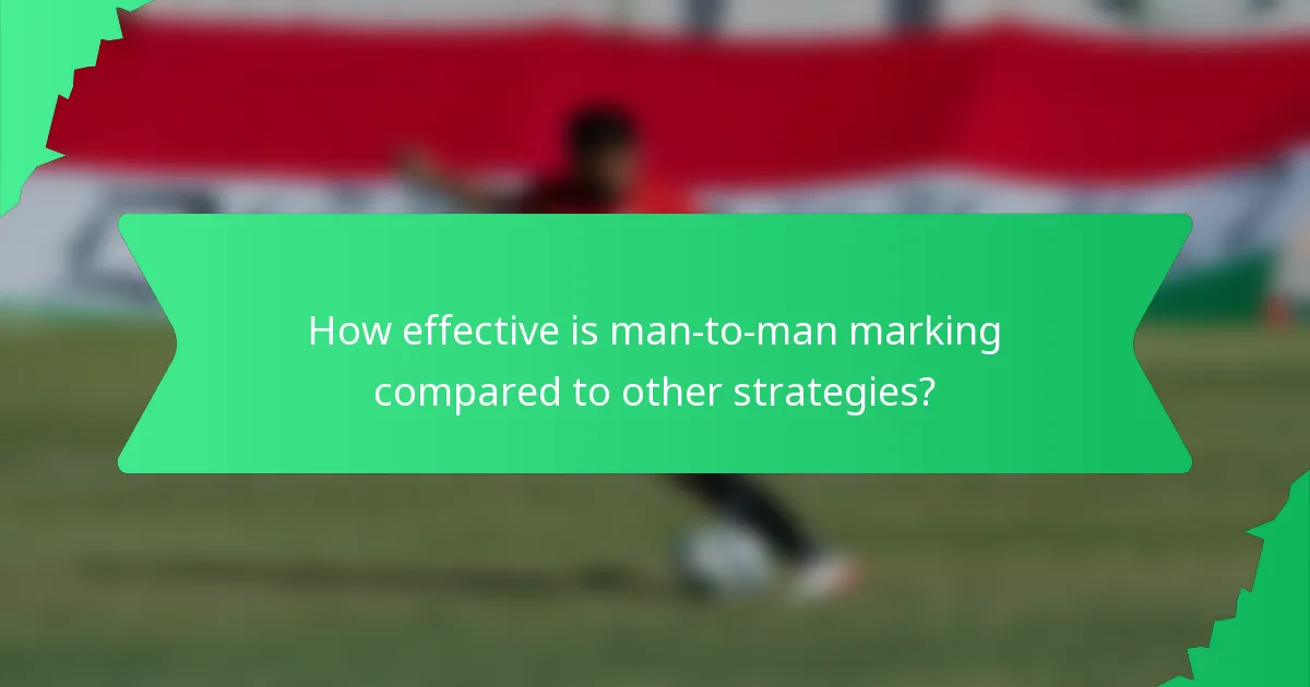 How effective is man-to-man marking compared to other strategies?